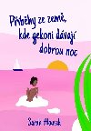 Pbhy ze zem, kde gekoni dvaj dobrou noc - Sarah Hlousek