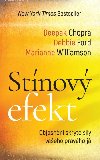 Stnov efekt - Objasnn skryt sly vaeho pravho j - Chopra Deepak, Ford Debbie, Williamson Marianne