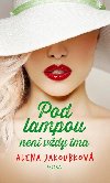 Pod lampou nen vdy tma - Alena Jakoubkov