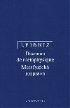 Metafyzick rozprava / Discours de mtaphysique - Gottfried Wilhelm Leibniz
