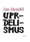 Uprdelismus - Jan Mendl