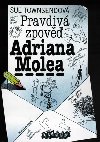 PRAVDIV ZPOV ADRIANA MOLEA - Sue Townsendov