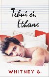 Trhni si, Ethane - G. Whitney