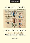 Jak se psaly djiny ve 13. stolet - Bernard Guene