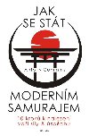 Jak se stt modernm samurajem - Antony Cummins