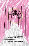 Co je ti do toho - Hana Lundiakov
