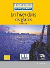 Un hiver dans les glaces - Niveau 1/A1 - Lecture CLE en franais facile - Livre + Audio tlchargeable - Verne Jules