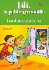 Lili, la petite grenouille - Niveau 1 - Cahier de lecture-criture - Meyer-Dreux Sylvie
