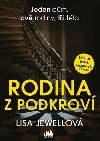 Rodina z podkrov - Lisa Jewellov