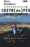 CESTO(do)PIS Na kole v hidbu i pyamu - Anna Dejmkov