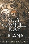Tigana - Kay Guy Gavriel