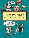 Hur do muzea - Prvodce svtem sbrek a poznn pro dti - Pavlna Pitrov
