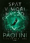 Spt v moi hvzd - Kniha II. - Christopher Paolini