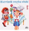 Hurvnek trochuzlob - CD - Divadlo S + H