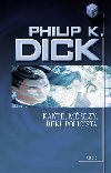 Kate, m slzy, ekl policista - Philip K. Dick