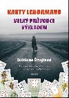 Karty Lenormand - Velk prvodce vkladem - Svtlana rajtov