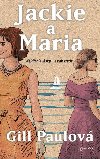 Jackie a Maria - Gill Paul