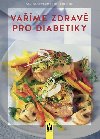 Vame zdrav pro diabetiky - Marlisa Szwillus; Doris Fritzsche