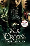 Six of Crows (Film Tie In) - Leigh Bardugo