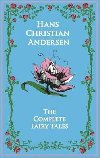 Hans Christian Andersens Complete Fairy Tales - Andersen Hans Christian