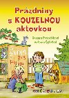 Przdniny s kouzelnou aktovkou - Prvn ten s koly - Zuzana Pospilov