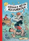 Kronika msta Kocourkova - Ondej Sekora