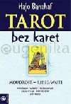 Tarot bez karet - Moudrost Rider-Waite - Hajo Banzhaf
