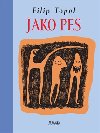 Jako pes - Filip Topol