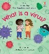 Lift-the-Flap First Questions and Answers What is a Virus? - Daynes Katie