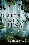 Nejtemnj st lesa - Holly Blackov