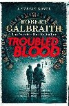 Troubled Blood - Galbraith Robert