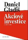 Akciov investice - 2., rozen vydn - Daniel Gladi