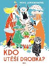 Kdo ut Drobka ? - Tove Janssonov