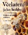 Velaen jako hobby - Cesta k vlastnmu vcelstvu - Sebastian Spiewok