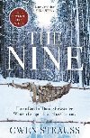 The Nine : How a Band of Daring Resistance Women Escaped from Nazi Germany - Strauss Gwen
