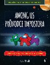 Among us: Prvodce impostora - Kevin Pettman