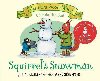 Squirrels Snowman - Donaldson Julia