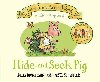 Hide-and-Seek Pig : 20th Anniversary Edition - Donaldson Julia