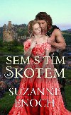 Sem s tm Skotem - Suzanne Enoch