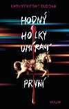 Hodn holky umou prvn - Kathryn Foxfieldov