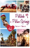 Polibek v Palm Springs - Catherine Riderov