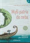 Myi patria do neba - Iva Prochzkov; Jela Krajoviov