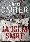 J jsem smrt - Chris Carter