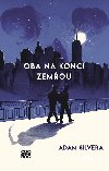 Oba na konci zemou - Adam Silvera