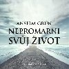 Nepromarni svj ivot - Anselm Grn