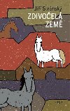 Zdivoel zem - Ji Strnsk