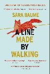 A Line Made By Walking - Baume Sara