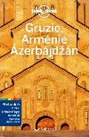 Gruzie, Armnie a zerbjdn - Lonely Planet - Lonely Planet