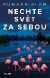 Nechte svt za sebou - Alam Rumaan