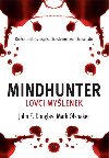 Mindhunter - Lovci mylenek - John E. Douglas; Mark Olshaker